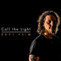 Call The Light by Mike Ladd