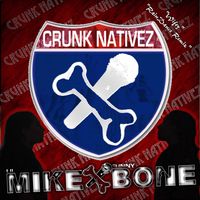 Crunk Nativez by Lil Mike & Funny Bone