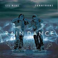 Rain Dance by Lil Mike & Funny Bone