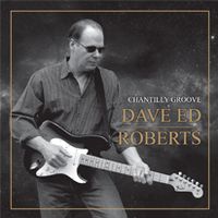 Chantilly Groove by Dave Ed Roberts
