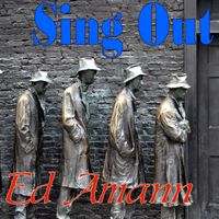 Sing Out by Ed Amann