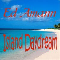 Island Daydream by Ed Amann