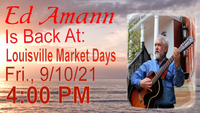 Ed Amann is Back at Loiusville Market Days