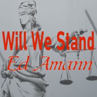 Will We Stand by edmanwalkin.com