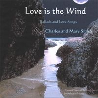 Love is the Wind by Charles and Mary Smith
