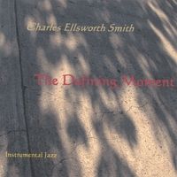 The Defining Moment by Charles Ellsworth Smith