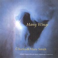 Many Wings by Charles and Mary Smith