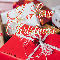 I Love Christmas by Dizzy K Falola