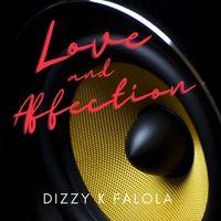 Love And Affection by Dizzy K Falola