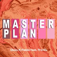 Masterplan by Dizzy K Falola