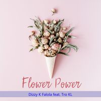 Flower Power by Dizzy K Falola
