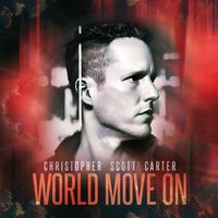 World Move On by Christopher Scott Carter