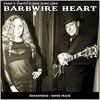 Barbwire Heart - Danny B. Harvey & Annie Marie Lewis