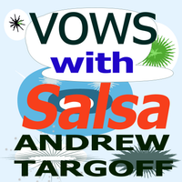 Vows With Salsa by Andrew Targoff