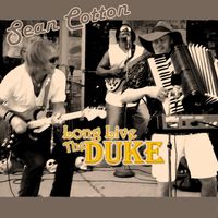 Long Live The Duke by Sean Cotton
