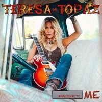 Reset Me by Teresa Topaz
