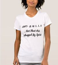 ANTI- BULLY WOMEN T-SHIRT 