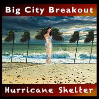 Hurricane Shelter by Music & Lyrics by Mark Willenbrock