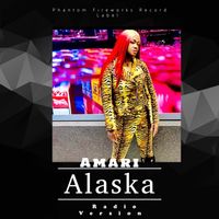 A'mari "DJ Mona-Lisa" - Alaska by Phantom Fireworks Record Label Incorporated 