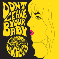 Don't Leave Your Baby by Chanelle Albert & the Easy Company
