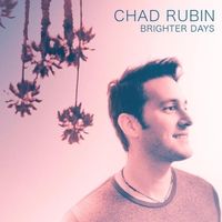 Brighter Days by Chad Rubin