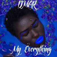 MY EVERYTHING by D'MAR