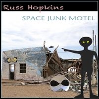 Space Junk Motel by Russ Hopkins