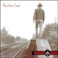Rootless Seed by The Border Band