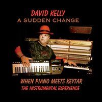 A Sudden Change by David Kelly