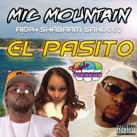 El Pasito feat Aïda & Shabaam Sahdeeq by Mic Mountain