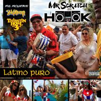 Latino Puro feat. Mic Mountain, 8ch2owens & Thirstin Howl the 3rd by Mr Scratch Hook