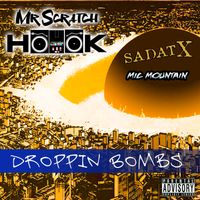 Droppin Bombs feat Sadat X & Mic Mountain by Mr Scratch Hook