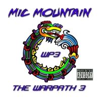 The Warpath 3 by Mic Mountain