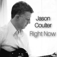 Right Now by Jason Coulter