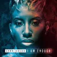 I Am Enough by Lynn Solar