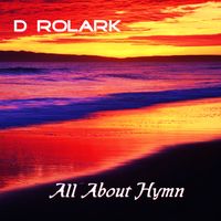 All About Hymn by D Rolark