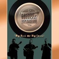 Dreams Of Freedom New Album "By Hook Or By Crook" 2022