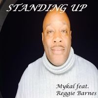 Standing Up by Mykal