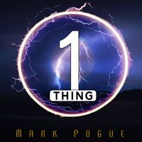 One Thing by Mark Pogue