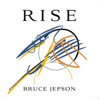 Rise by Bruce Jepson