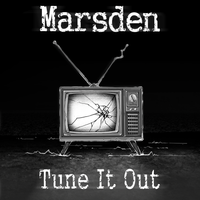 Tune It Out by Marsden