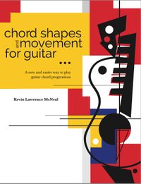 Chord Shapes & Movement for Guitar Book_Ebook