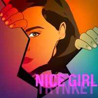 Nice Girl (EP) by TRYNKET