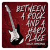 Between A Rock and A Hard Place 3" Sticker