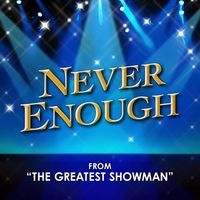 Never Enough (From "The Greatest Showman") by Darla Day ©2018