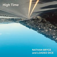 High Time by Nathan Bryce and Loaded Dice