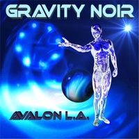 Avalon L.A. (Radio Edit) by Gravity Noir