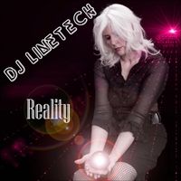 Reality by DJ Linetech & Gravity Noir