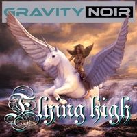 Flying High by Gravity Noir
