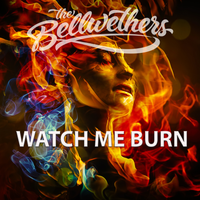 New Single 'WATCH ME BURN' Release